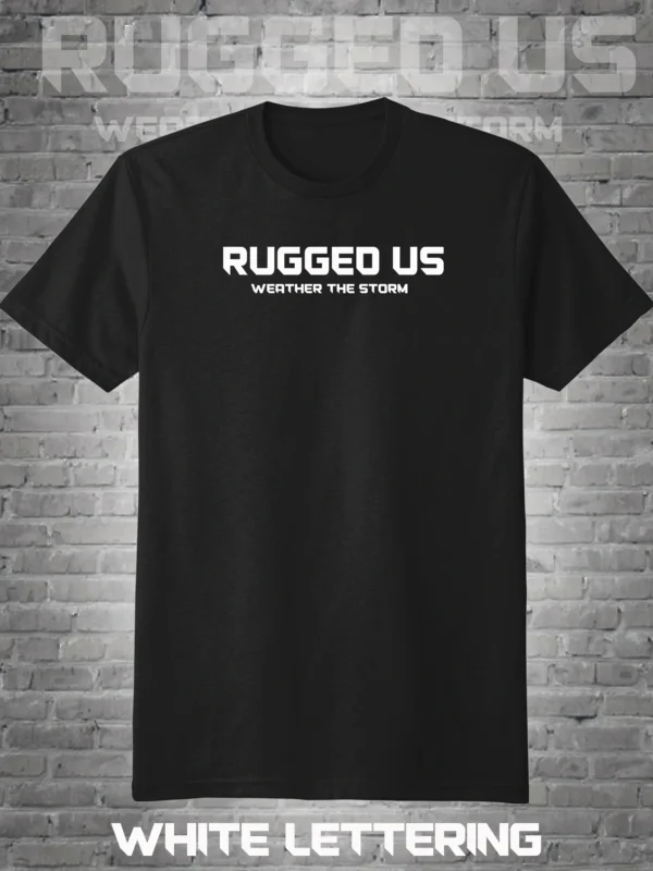 A black t-shirt with the words rugged us written in white.