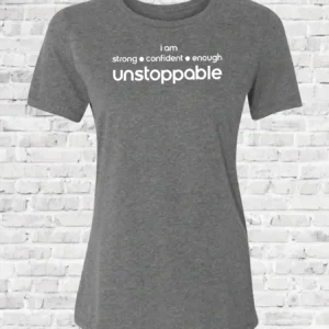 A gray t-shirt with the words unstoppable on it.