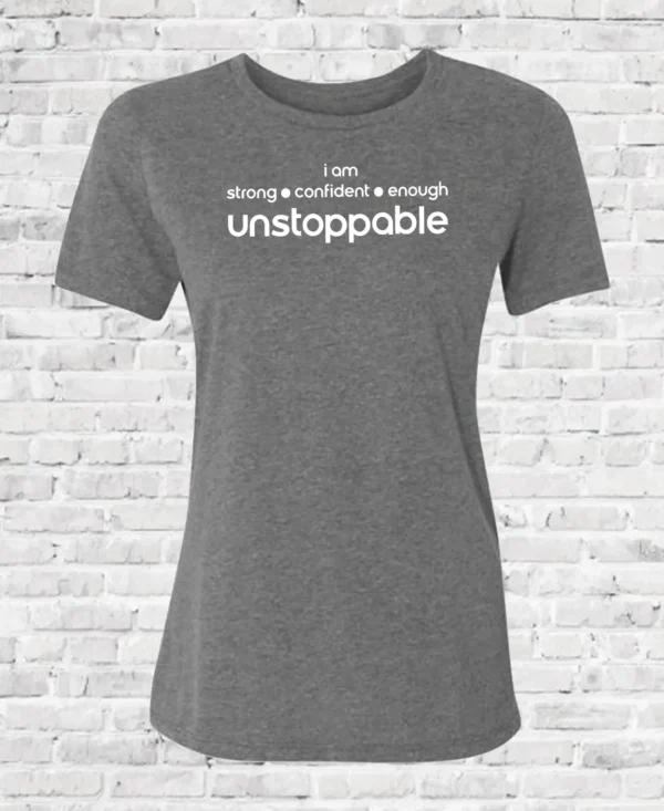 A gray t-shirt with the words unstoppable on it.