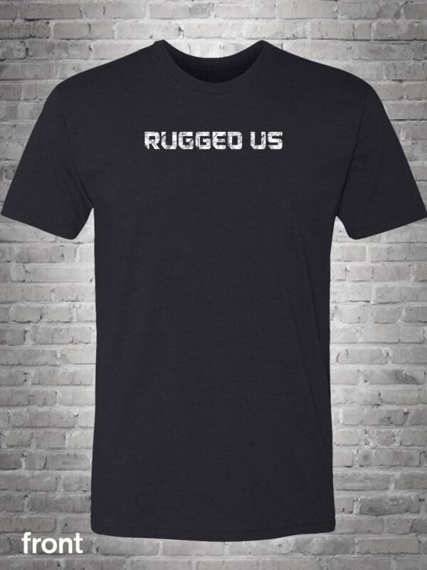 A black t-shirt with the words rugged us written in white.