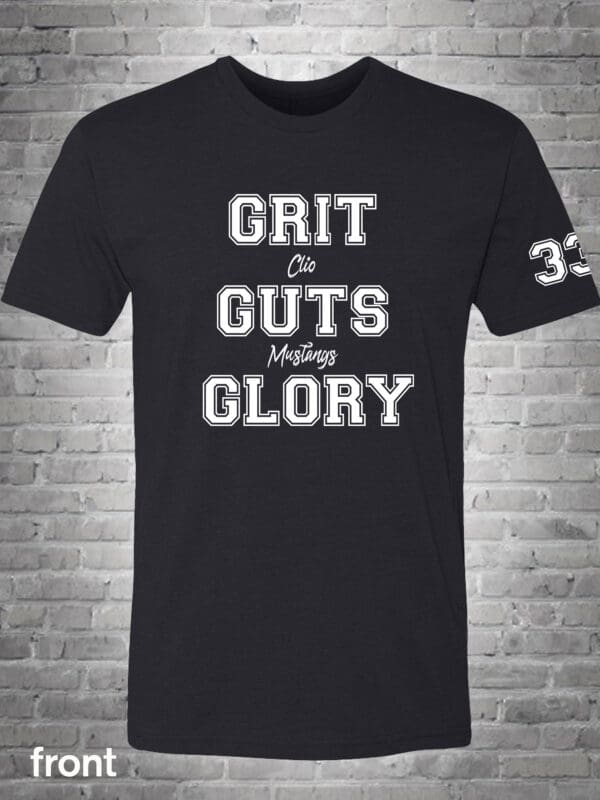 Grit to guts making glory t-shirt