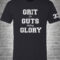 Grit to guts making glory t-shirt